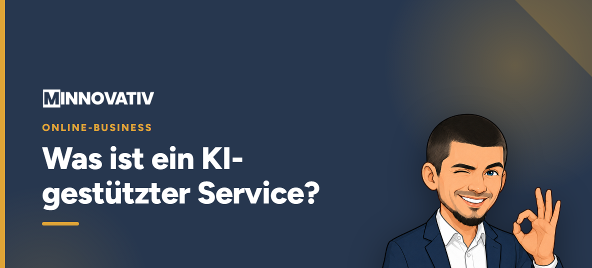 Was ist ein KI-gestützter Service?